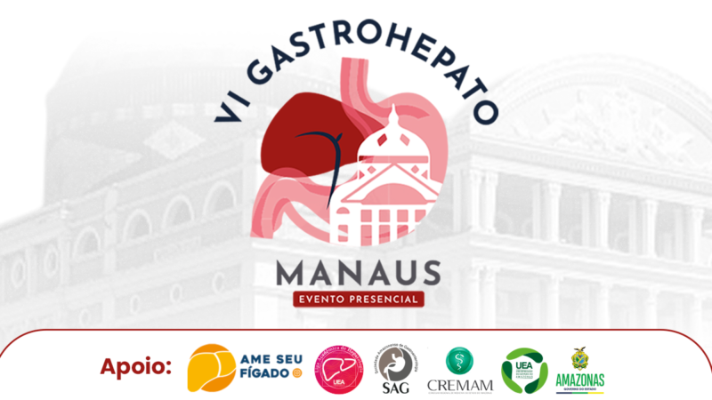 VI GastroHepato Manaus: inscrições abertas para submissão de trabalhos e participação no evento